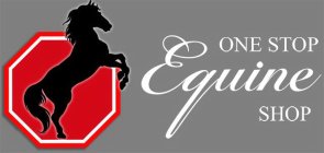 ONE STOP EQUINE SHOP