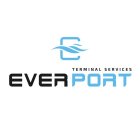 TERMINAL SERVICES EVERPORT