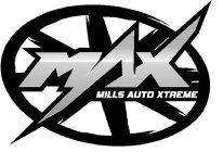 MAX MILLS AUTO XTREME