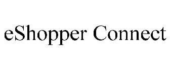 ESHOPPER CONNECT
