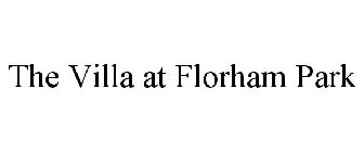 THE VILLA AT FLORHAM PARK