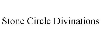 STONE CIRCLE DIVINATIONS