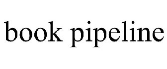 BOOK PIPELINE