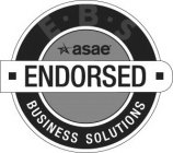 E · B · S ASAE ENDORSED BUSINESS SOLUTIONS