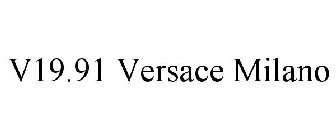 V19.91 VERSACE MILANO