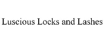 LUSCIOUS LOCKS AND LASHES