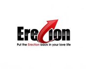 ERECION PUT THE ERECTION BACK IN YOUR LOVE LIFE