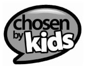 CHOSEN BY KIDS