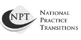 NPT NATIONAL PRACTICE TRANSITIONS