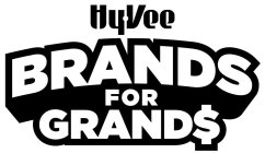 HY-VEE BRANDS FOR GRANDS