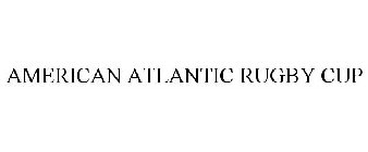 AMERICAN ATLANTIC RUGBY CUP