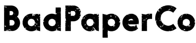 BADPAPERCO