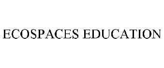 ECOSPACES EDUCATION