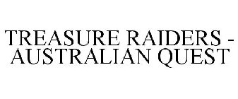 TREASURE RAIDERS - AUSTRALIAN QUEST
