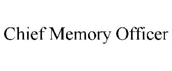 CHIEF MEMORY OFFICER