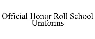 OFFICIAL HONOR ROLL SCHOOL UNIFORMS