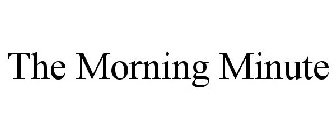 THE MORNING MINUTE