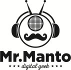 MR.MANTO DIGITAL GEEK