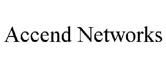 ACCEND NETWORKS