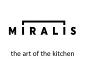MIRALIS THE ART OF THE KITCHEN