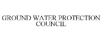 GROUND WATER PROTECTION COUNCIL
