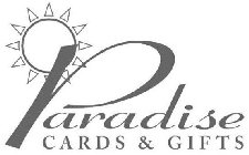 PARADISE CARDS & GIFTS