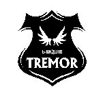 TREMOR E-LIQUID