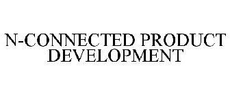 N-CONNECTED PRODUCT DEVELOPMENT