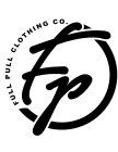 FP FULL PULL CLOTHING CO.