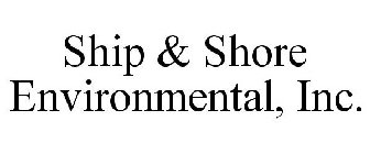 SHIP & SHORE ENVIRONMENTAL, INC.