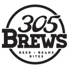 305 BREWS BEER BEANS BITES