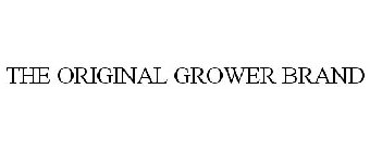 THE ORIGINAL GROWER BRAND
