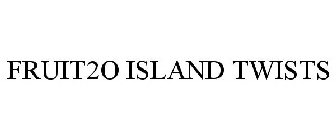FRUIT2O ISLAND TWISTS