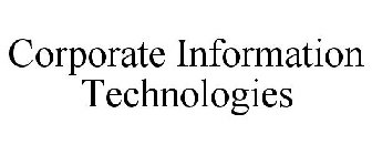 CORPORATE INFORMATION TECHNOLOGIES