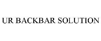 UR BACKBAR SOLUTION