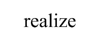 REALIZE