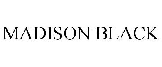 MADISON BLACK