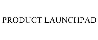 PRODUCT LAUNCHPAD