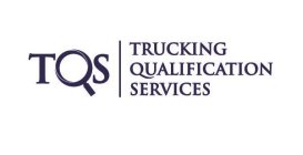 TQS TRUCKING QUALIFICATION SERVICES