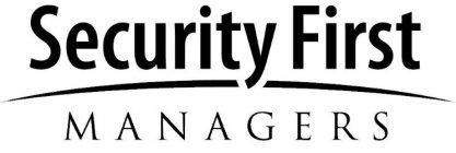 SECURITY FIRST MANAGERS