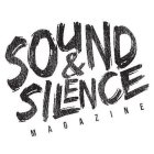 SOUND & SILENCE MAGAZINE