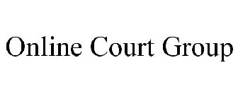 ONLINE COURT GROUP