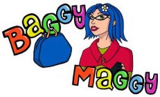 BAGGY MAGGY