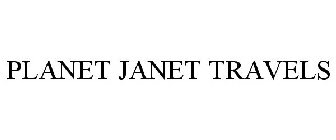 PLANET JANET TRAVELS