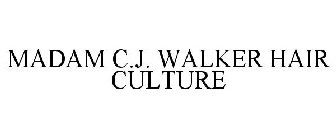MADAM C.J. WALKER HAIR CULTURE