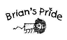 BRIAN'S PRIDE