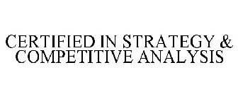 CERTIFIED IN STRATEGY & COMPETITIVE ANALYSIS