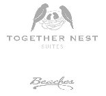 TOGETHER NEST SUITES BEACHES
