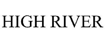 HIGH RIVER