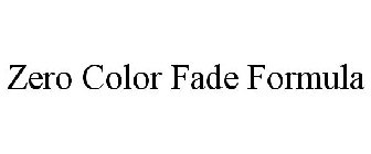 ZERO COLOR FADE FORMULA